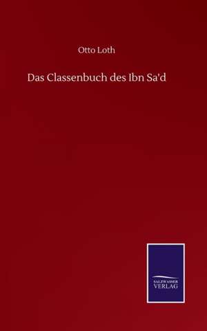 Das Classenbuch des Ibn Sa'd de Otto Loth