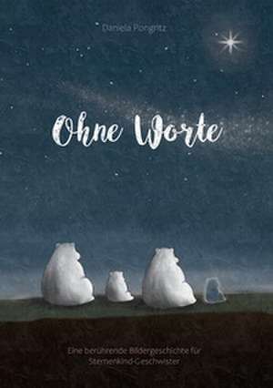 Ohne Worte de Daniela Pongritz