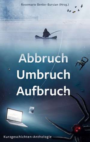 Abbruch Umbruch Aufbruch de Christa Dannenberg