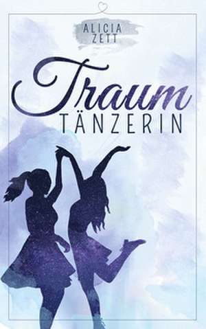 Traumtänzerin de Alicia Zett