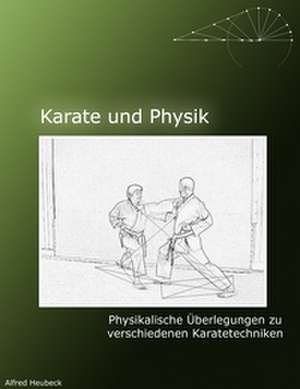 Karate und Physik de Alfred Heubeck