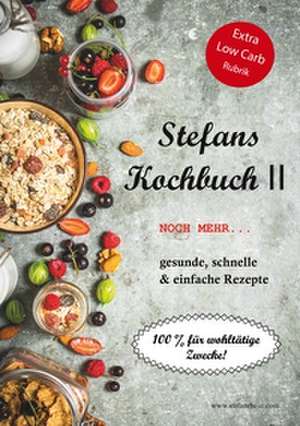 Stefans Kochbuch II de Stefan Rhein