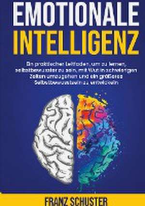 Emotionale Intelligenz de Franz Schuster