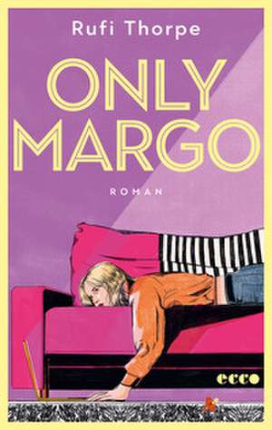 Only Margo de Rufi Thorpe