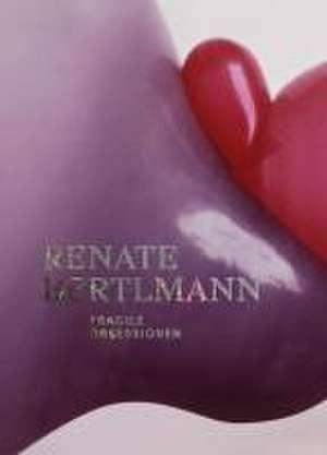 Renate Bertlmann. Fragile Obsessionen de Stella Rollig