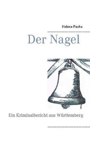 Der Nagel de Helena Pachs
