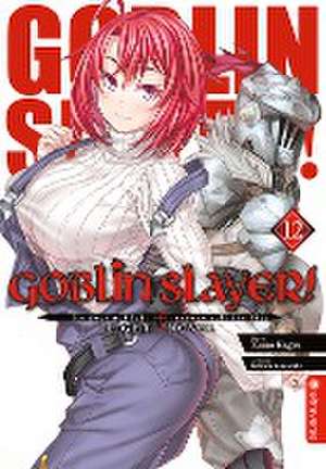 Goblin Slayer! Light Novel 12 de Kumo Kagyu