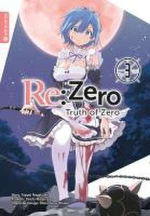 Re:Zero - Truth of Zero 03 de Tappei Nagatsuki