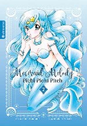 Mermaid Melody Pichi Pichi Pitch 02 de Michiko Yokote