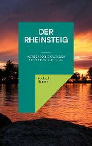 Der Rheinsteig de Michael Teubert