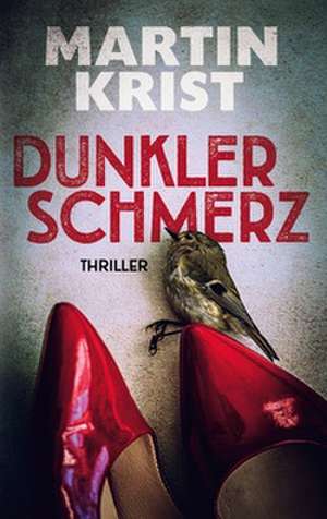 Dunkler Schmerz de Martin Krist