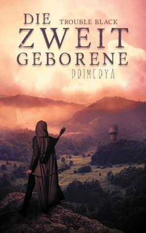 Die Zweitgeborene de Trouble Black