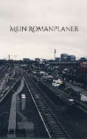 Mein Romanplaner de Jessica Wedekind