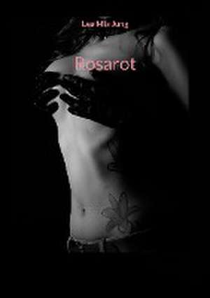 Rosarot de Lea Mia Jung
