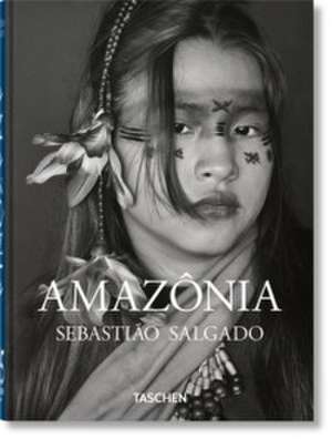 Sebastião Salgado. Amazônia. 45th Ed. de Lélia Wanick Salgado