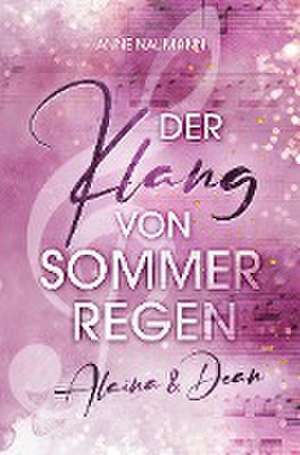 Der Klang von Sommerregen de Anne Naumann