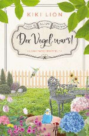 Der Vogel war's! de Kiki Lion