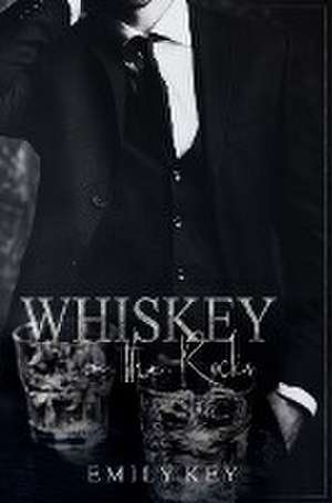 Whiskey on the Rocks de Emily Key