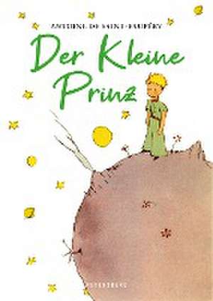 Der Kleine Prinz (Mit den Originalillustrationen des Autors) de Antoine de Saint-Exupéry