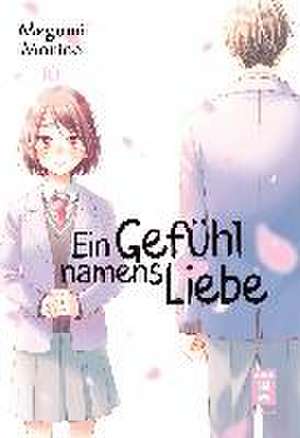 Ein Gefühl namens Liebe 10 de Megumi Morino