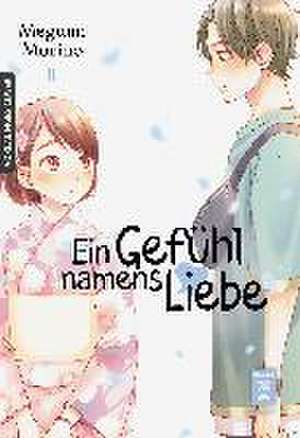 Ein Gefühl namens Liebe 11 de Megumi Morino