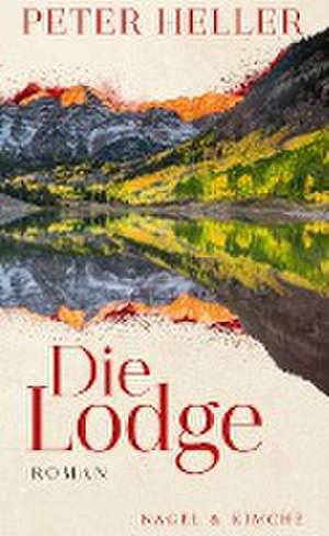 Die Lodge de Peter Heller