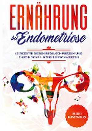 Ernährung bei Endometriose de Simple Cookbooks