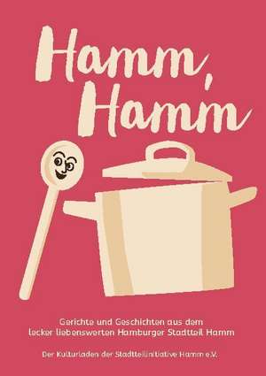 Hamm, Hamm de Stephanie Kanne