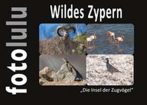 Wildes Zypern de Fotolulu