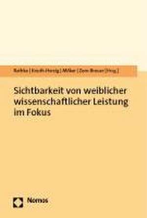 Sichtbarkeit von weiblicher wissenschaftlicher Leistung im Fokus de Julia Rathke