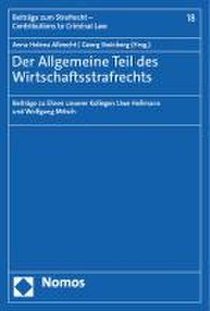 Der Allgemeine Teil des Wirtschaftsstrafrechts de Anna Helena Albrecht