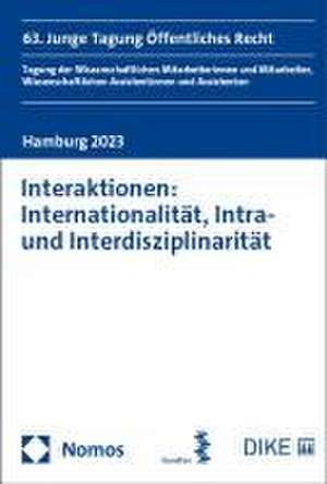 Interaktionen: Internationalität, Intra- und Interdisziplinarität de Larissa Bahmer