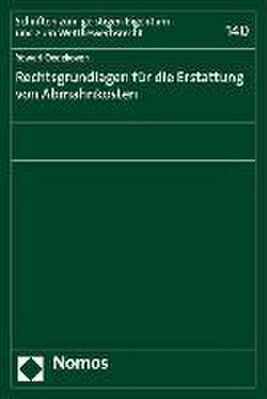 Rechtsgrundlagen für die Erstattung von Abmahnkosten de Yoweri Oedekoven