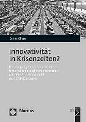 Innovativität in Krisenzeiten? de Carina Gliese