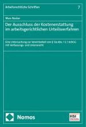 Der Ausschluss der Kostenerstattung im arbeitsgerichtlichen Urteilsverfahren de Marc Becker