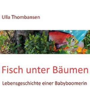 Fisch unter Bäumen de Ulla Thombansen