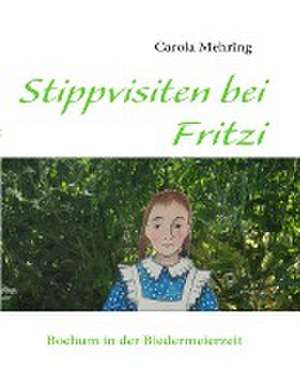 Stippvisiten bei Fritzi de Carola Mehring