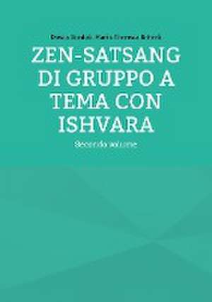 Zen-Satsang di gruppo a tema con Ishvara de Dawio Bordoli