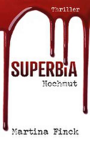 Superbia de Martina Finck