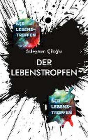 Der Lebenstropfen de Süleyman Ciloglu
