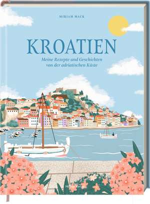 Kroatien de Miriam Mack