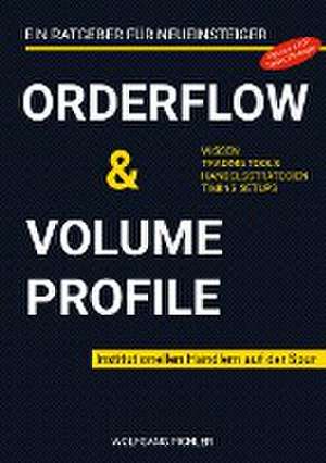 Orderflow & Volume Profile de Wolfgang Pichler