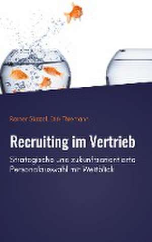 Recruiting im Vertrieb de Rainer Skazel