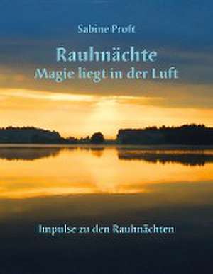 Rauhnächte de Sabine Proft