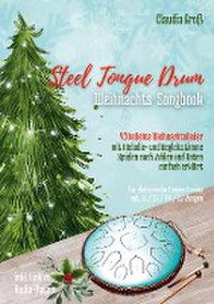 Steel Tongue Drum Weihnachts-Songbook - Ringbuch de Claudia Groß