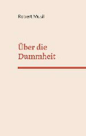 Über die Dummheit de Robert Musil