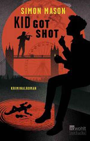 Kid Got Shot de Simon Mason