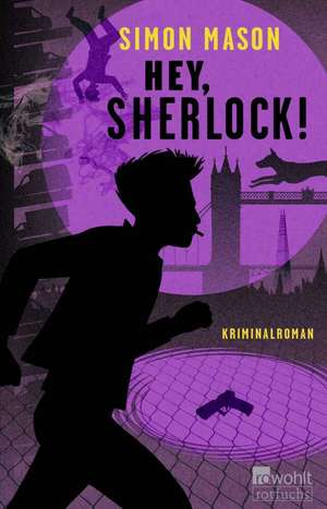 Hey, Sherlock! de Simon Mason