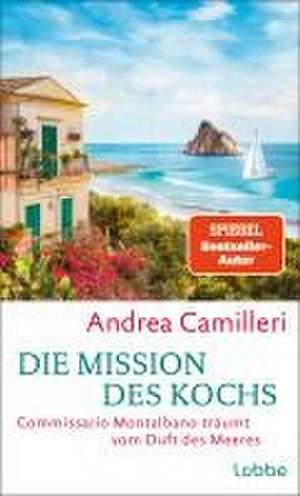 Die Mission des Kochs de Andrea Camilleri