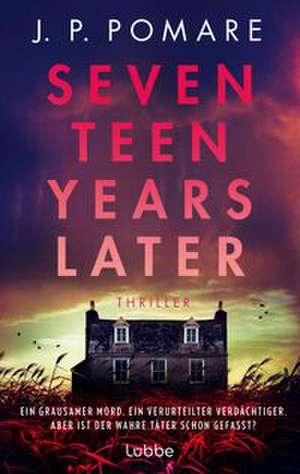 Seventeen Years Later de J P Pomare